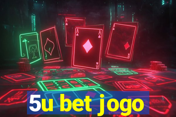 5u bet jogo